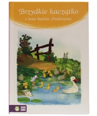 Brzydkie kaczątko i inne baśnie andersena 